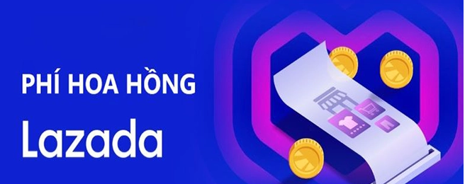 Các loại phí bán hàng trên Lazada cập nhật mới nhất