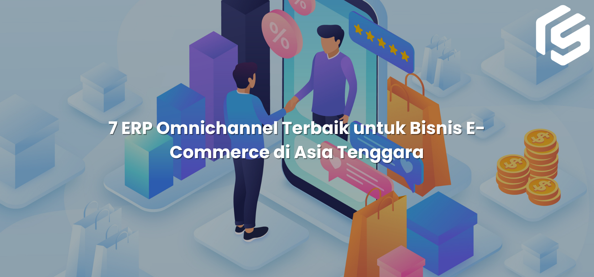 7 ERP Omnichannel Terbaik untuk Bisnis E-Commerce di Asia Tenggara