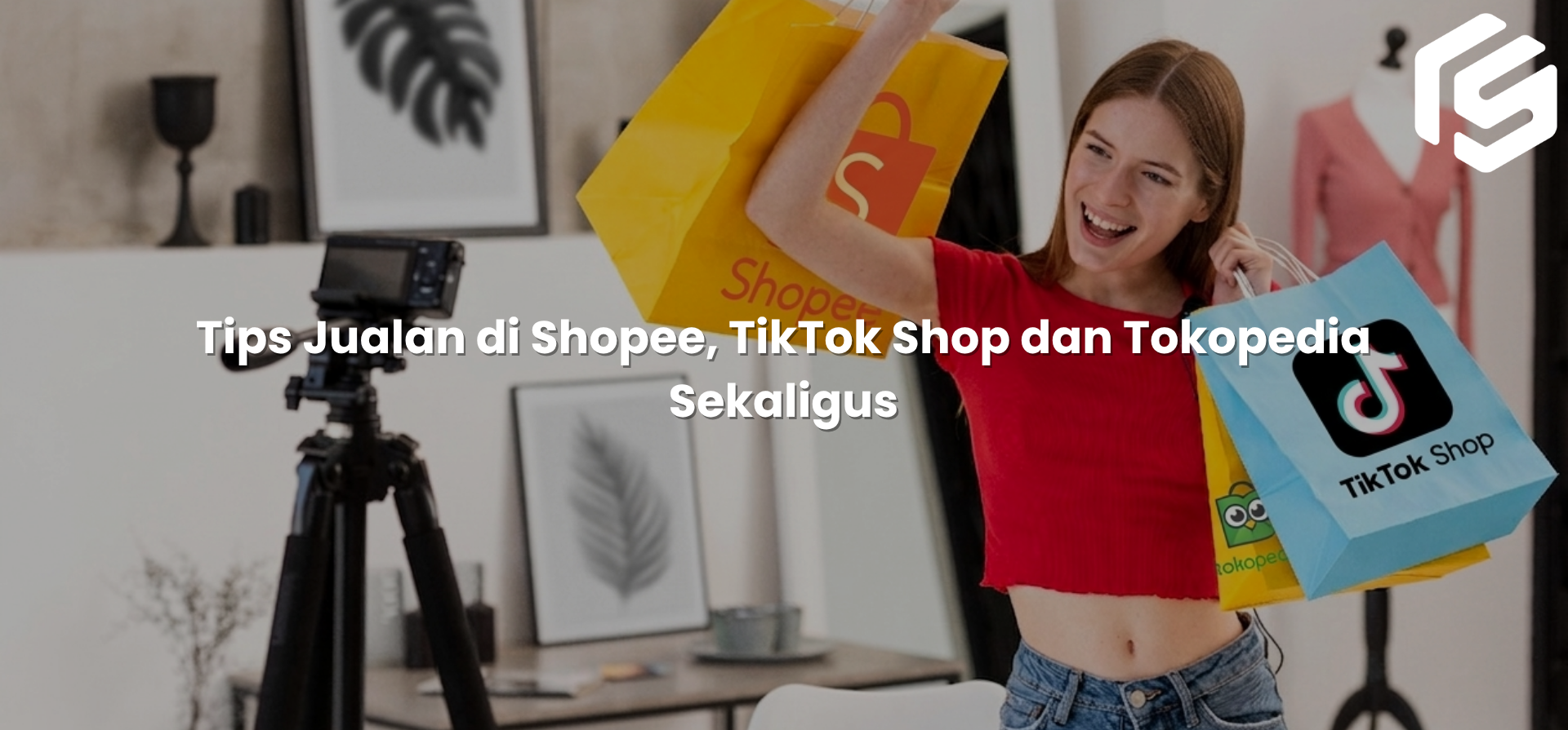 Tips Jualan di Shopee, TikTok Shop dan Tokopedia Sekaligus