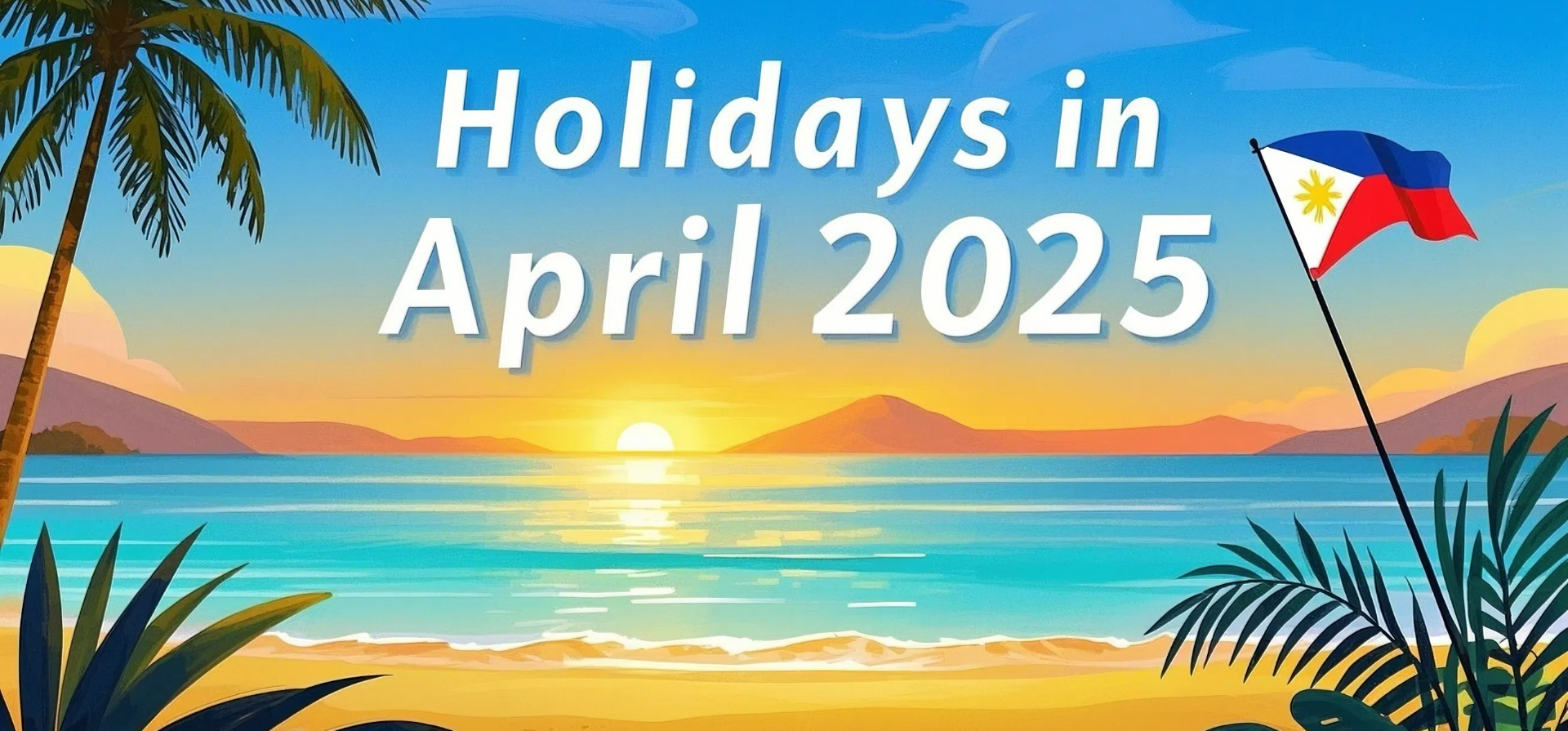 From Araw ng Kagitingan to Holy Week: Navigating April 2025 Philippine Holidays
