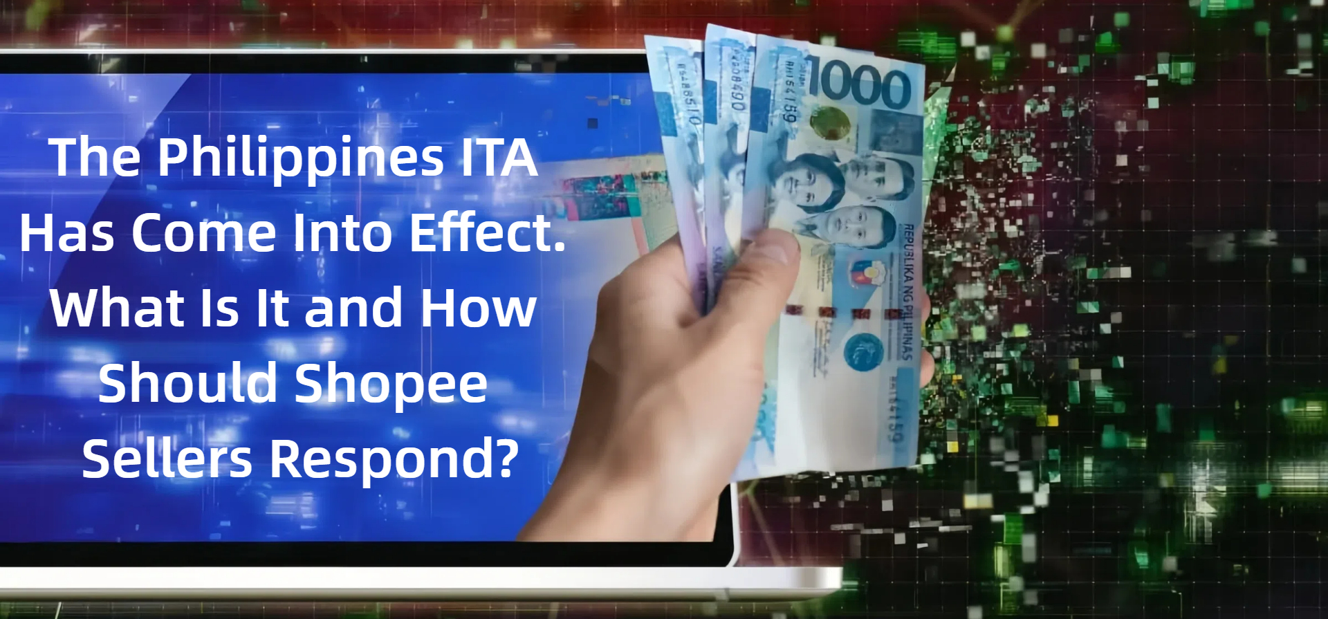 The Philippines ITA Has Come Into Effect. What Is It and How Should Shopee Sellers Respond?