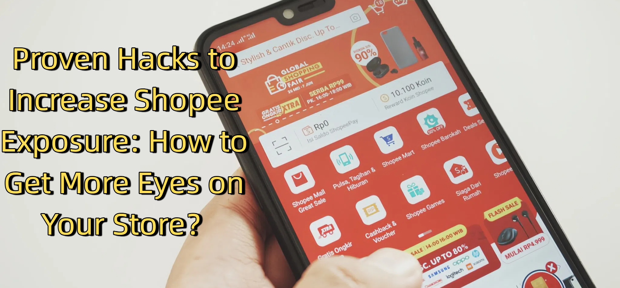 Proven Hacks to Increase Shopee Exposure: How to Get More Eyes on Your Store?