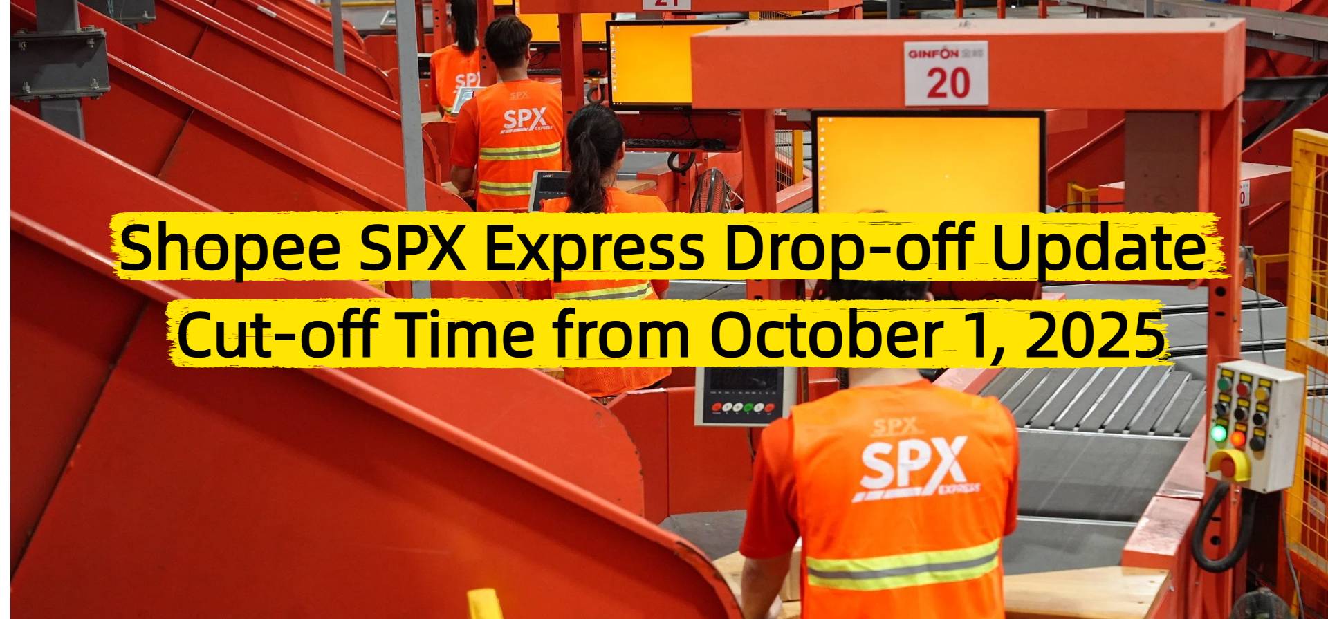 Shopee SPX Express Drop-off Update Cut-off Time from October 1, 2025