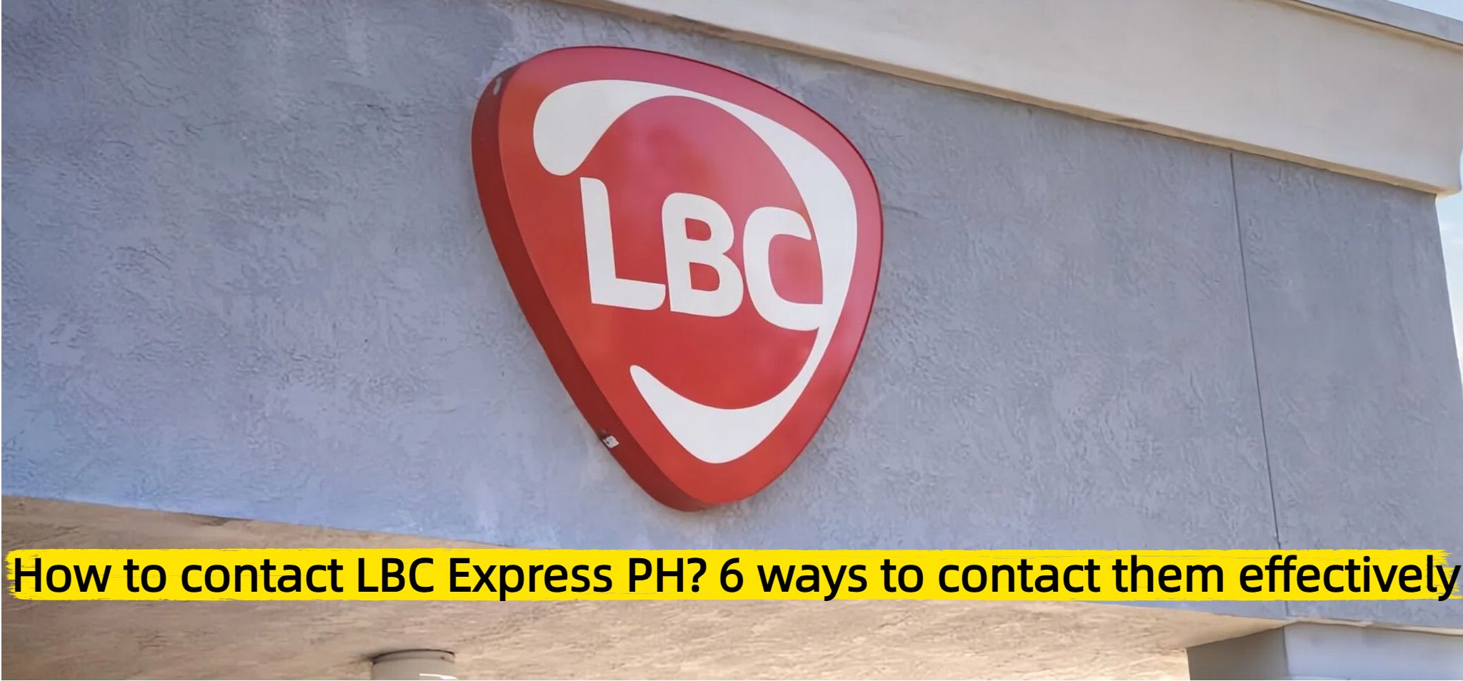 How to contact LBC Express PH? 6 ways to contact them effectively