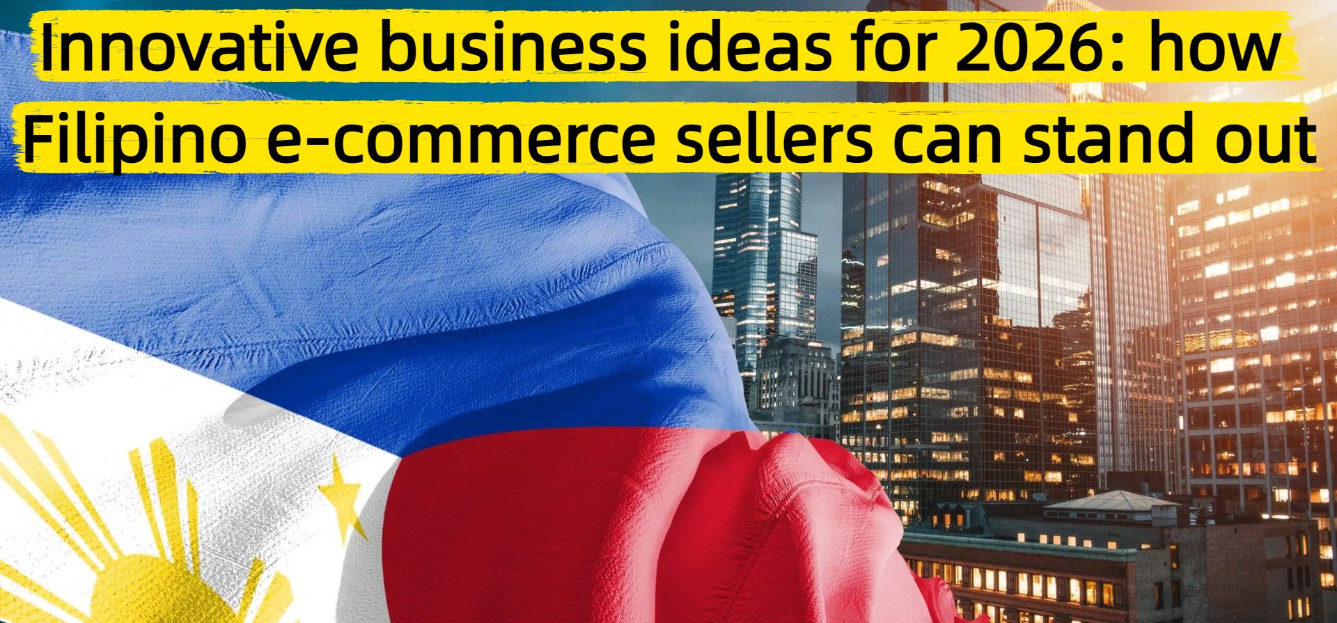 Innovative business ideas for 2026: how Filipino e-commerce sellers can stand out