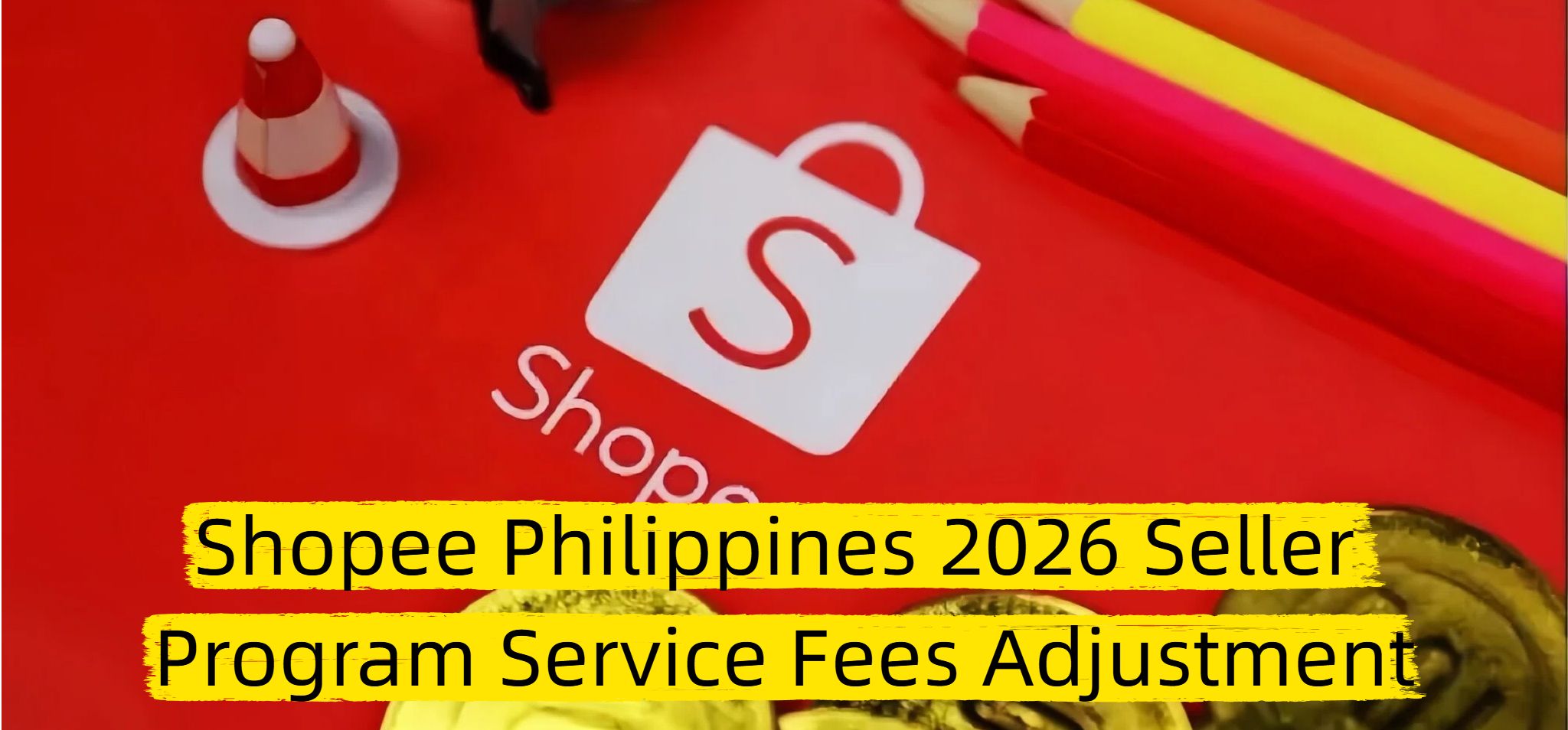 Shopee Philippines 2026 Seller Program Service Fees Adjustment