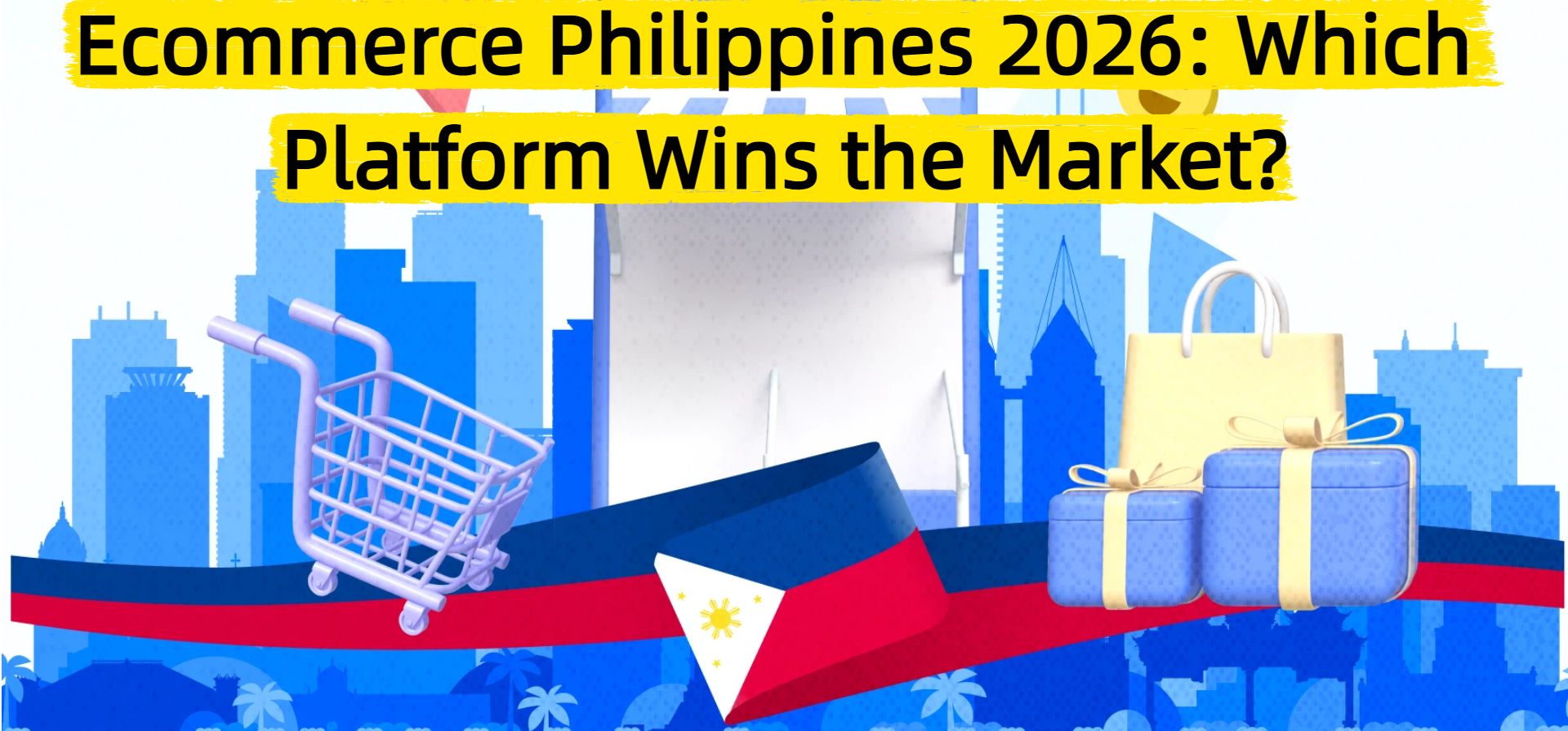 Ecommerce Philippines 2026: Which Platform Wins the Market?