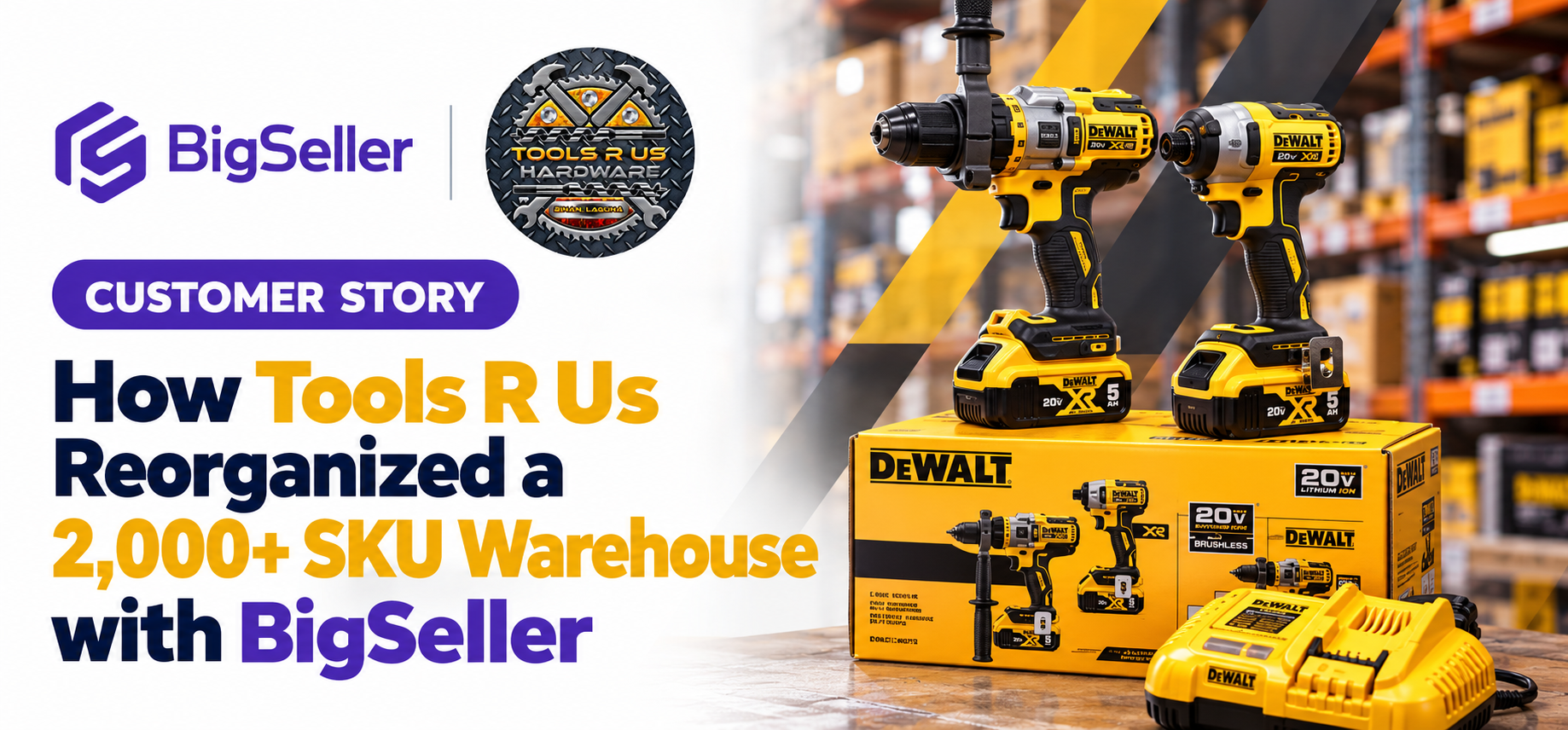 From Data to Shelf Locations: How BigSeller Helped Tools R Us Reorganize a Warehouse with 2,000+ SKUs