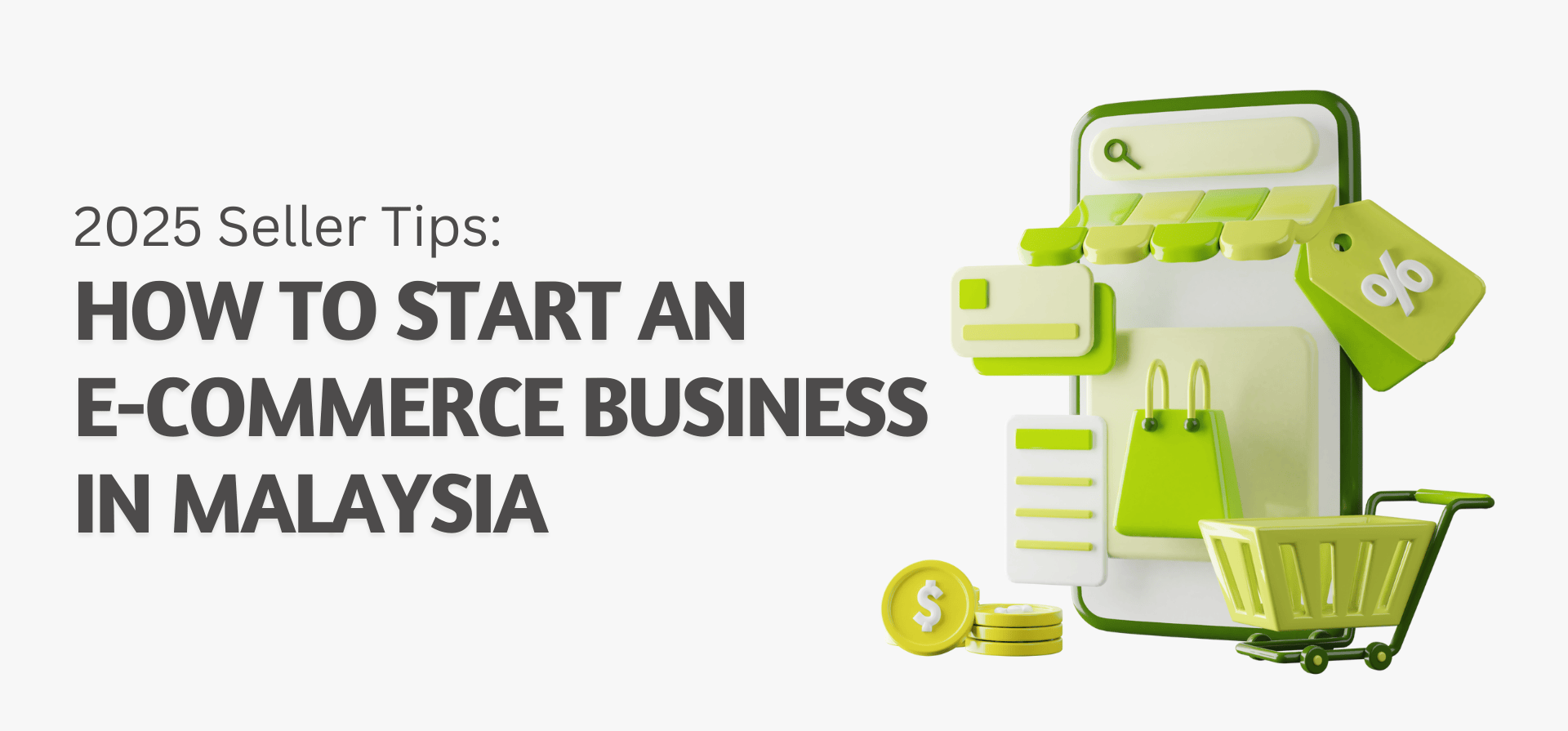 2025 Seller Tips: How to Start an E-Commerce Business in Malaysia