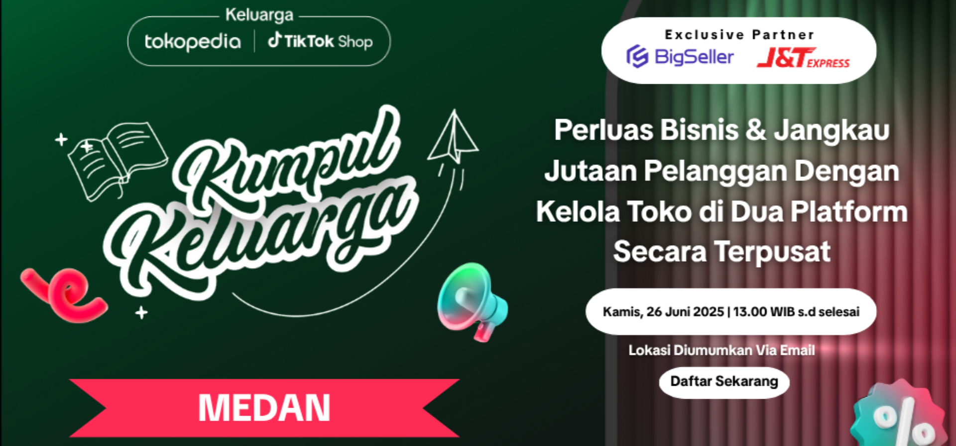 [Medan Edition] Kumpul Keluarga Tokopedia & TikTok Shop x BigSeller Indonesia
