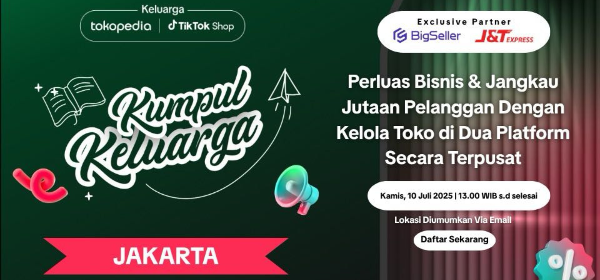 [Jakarta Edition] Kumpul Keluarga Tokopedia & TikTok Shop x BigSeller Indonesia