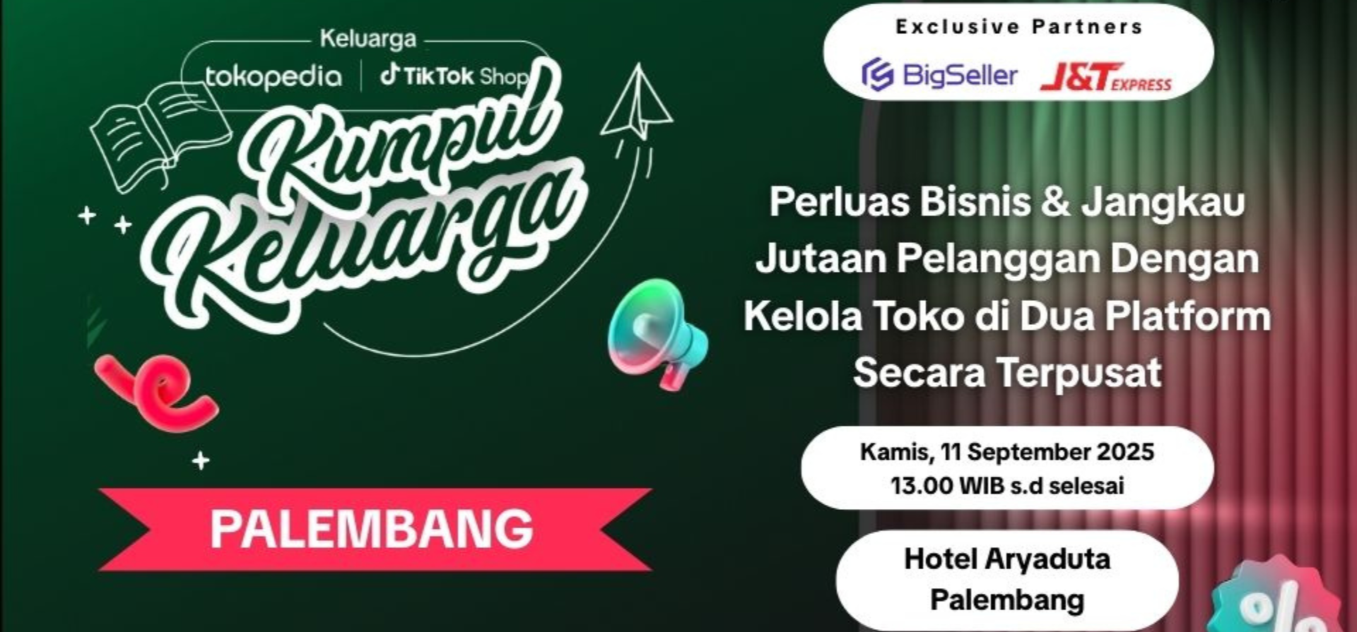 [Palembang Edition] Kumpul Keluarga Tokopedia & TikTok Shop x BigSeller Indonesia