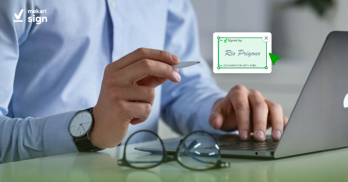 Kenali Tanda Tangan Elektronik (e-Sign) beserta Jenisnya!
