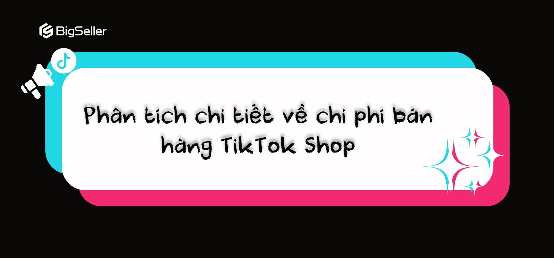 Phân tích chi tiết về chi phí bán hàng TikTok Shop