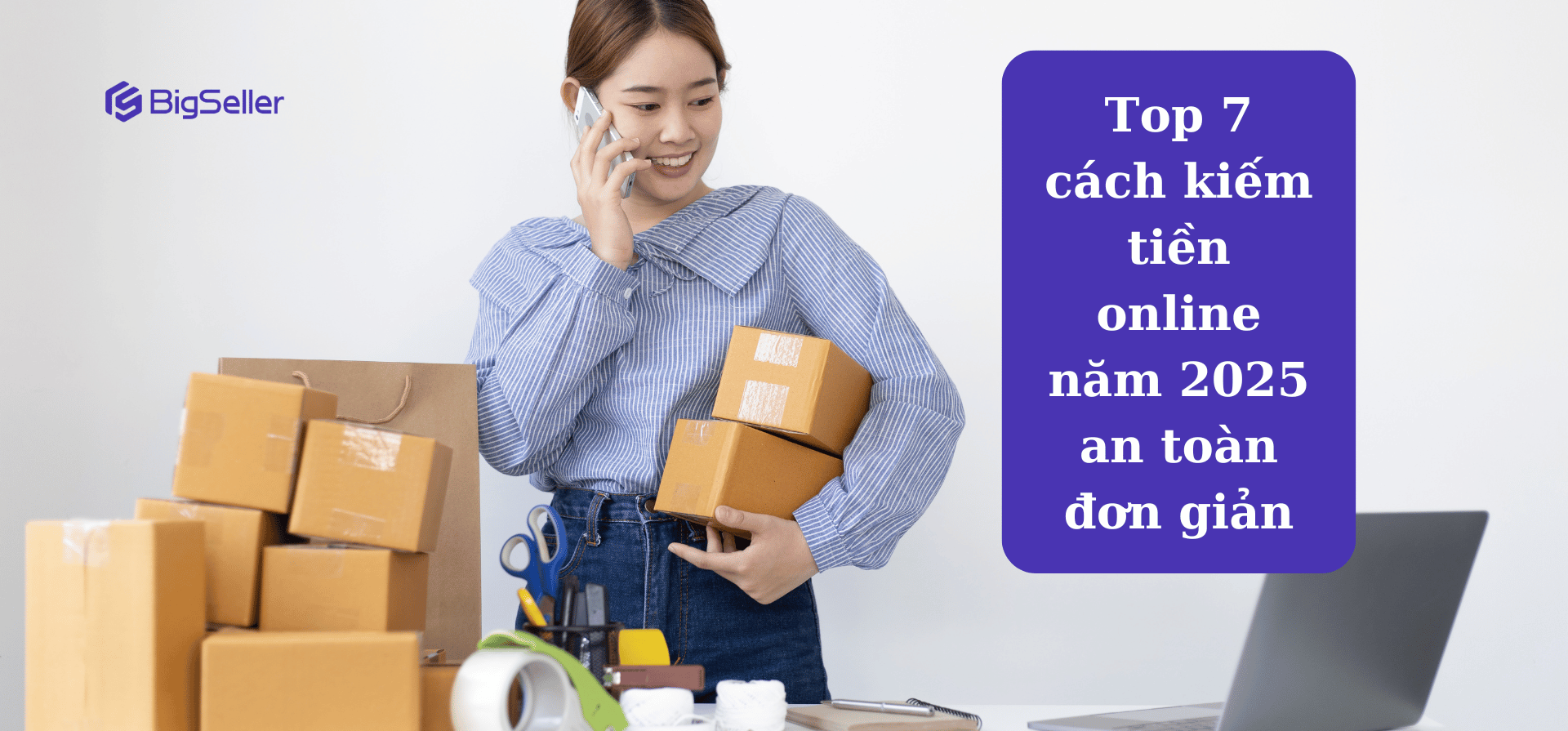 Top 7 cách kiếm tiền online năm 2025 an toàn, đơn giản