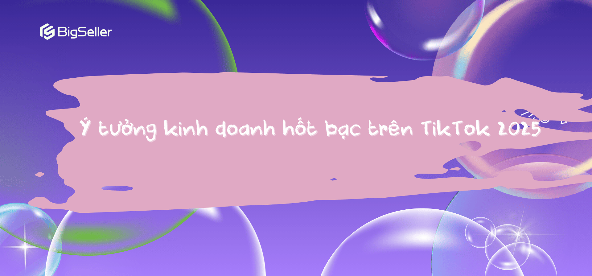 Ý tưởng kinh doanh hốt bạc trên TikTok 2025