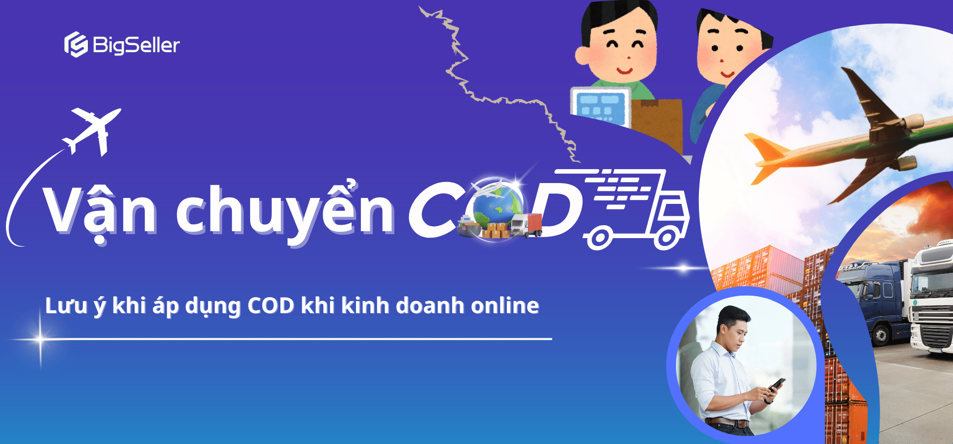 Vận chuyển COD là gì? Lưu ý khi áp dụng COD khi kinh doanh online
