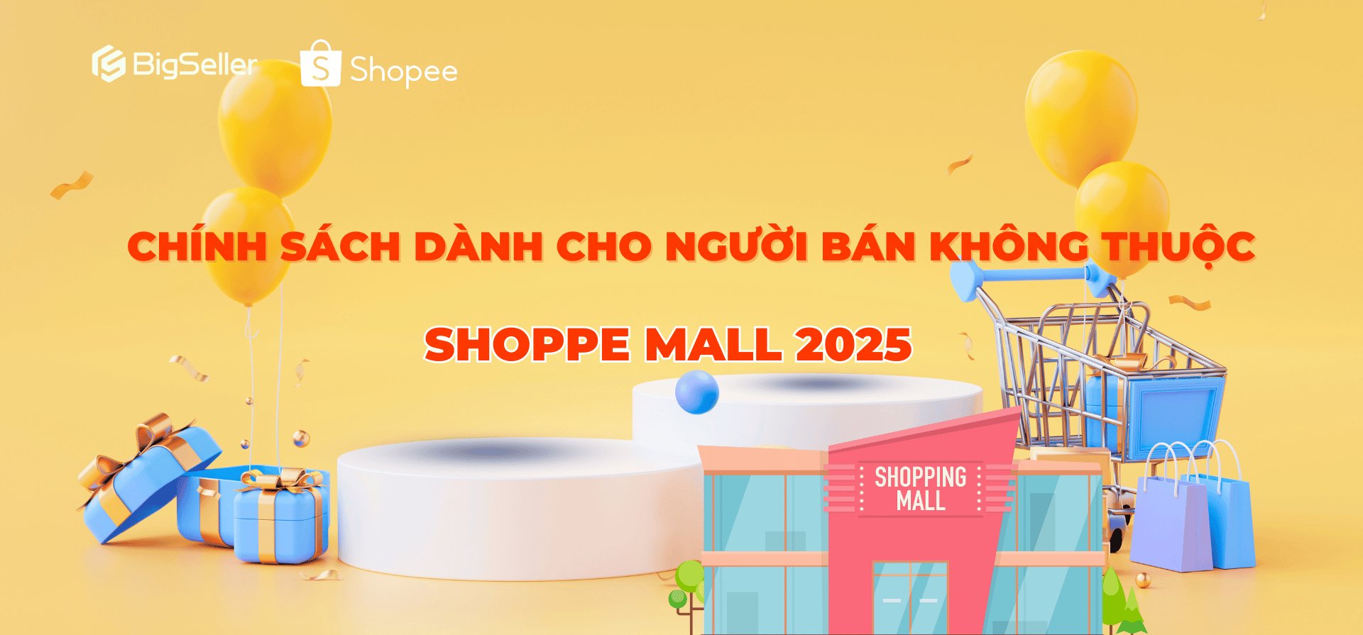 Chính sách dành cho người bán không thuộc Shopee Mall 2025