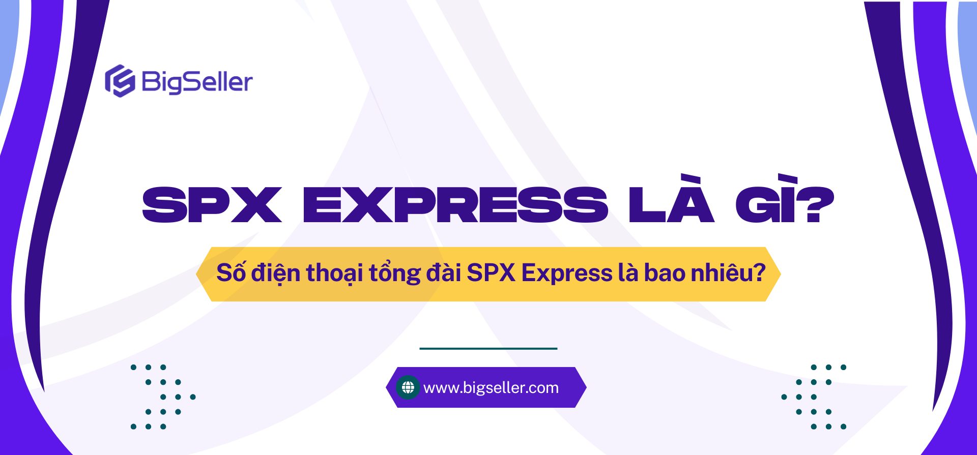 SPX Express là gì? Số điện thoại shipper SPX Express là bao nhiêu?
