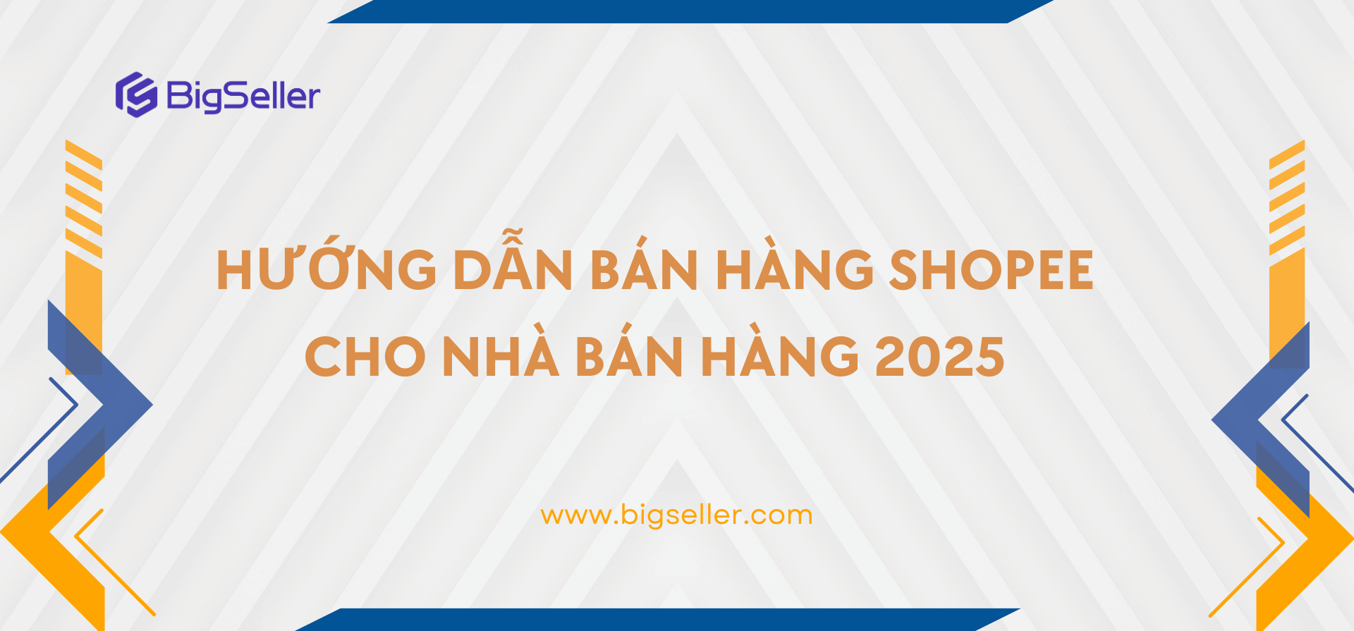 Hướng dẫn bán hàng Shopee cho nhà bán hàng 2025