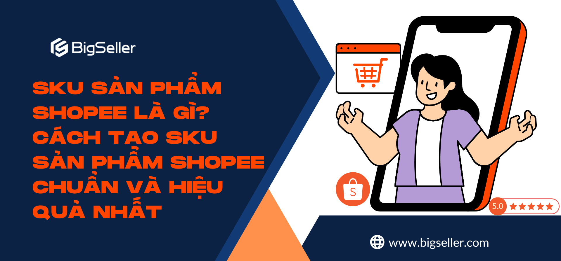 SKU sản phẩm Shopee là gì? Cách tạo SKU sản phẩm Shopee chuẩn và hiệu quả nhất