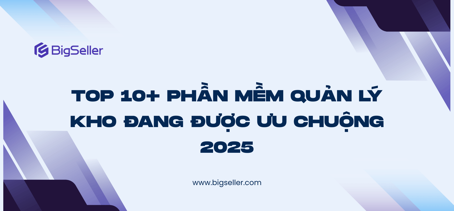Top 10+ phần mềm quản lý kho đang được ưu chuộng 2025