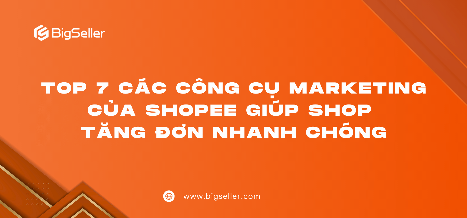 Top 7 các công cụ marketing của Shopee giúp Shop tăng đơn nhanh chóng