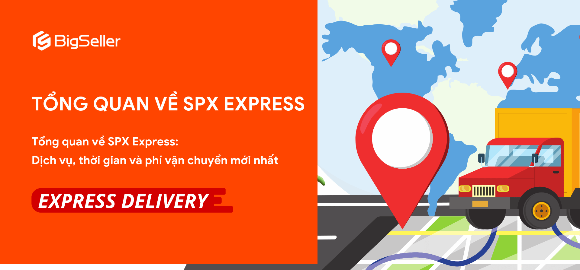 Tổng quan về SPX Express: Dịch vụ, thời gian và phí vận chuyển mới nhất