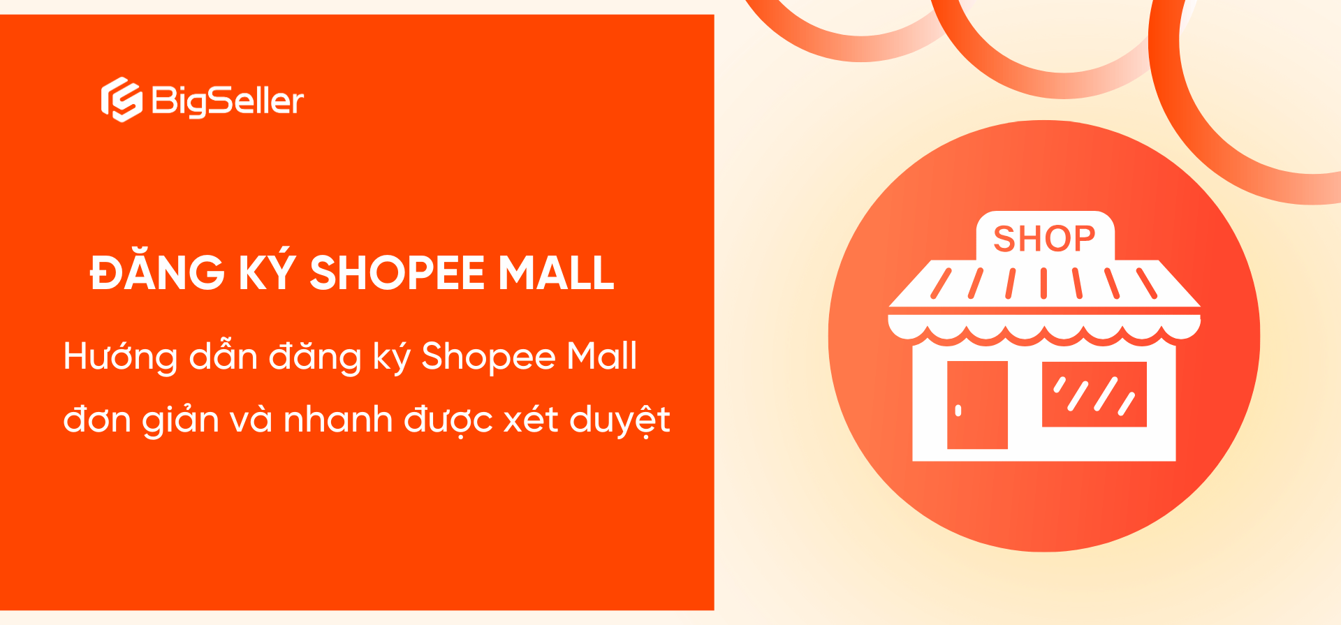 Hướng dẫn đăng ký Shopee Mall đơn giản và nhanh được xét duyệt