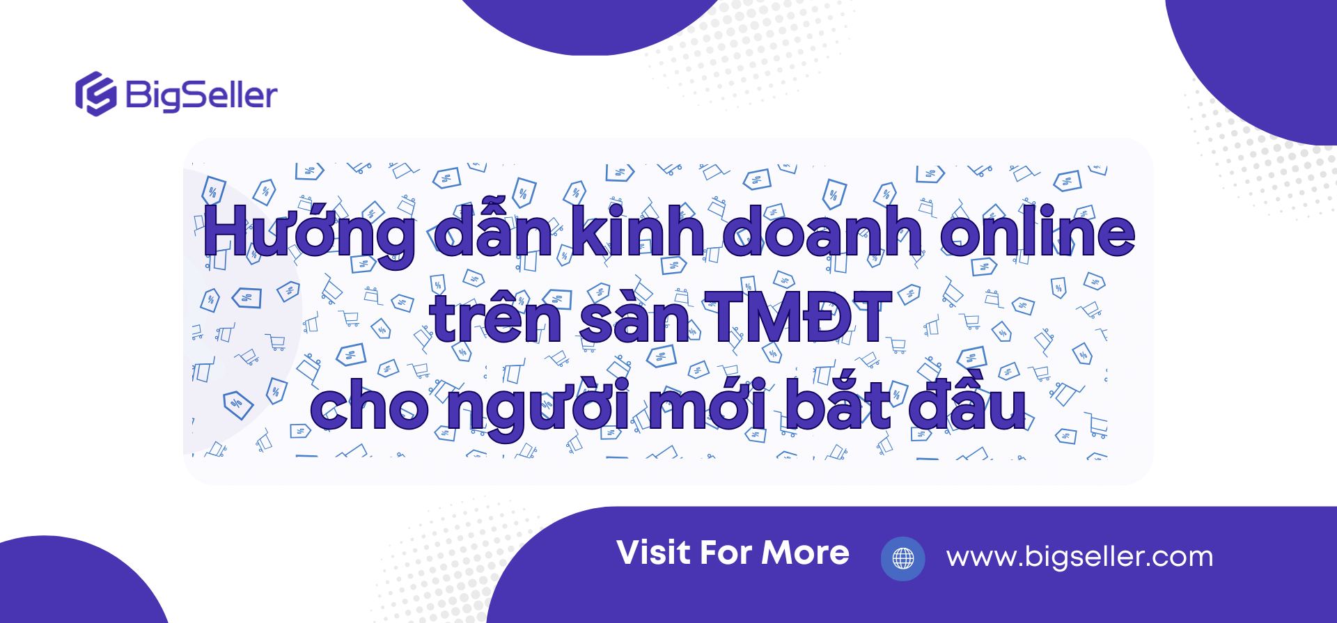 Hướng dẫn kinh doanh online trên sàn TMĐT cho người mới bắt đầu