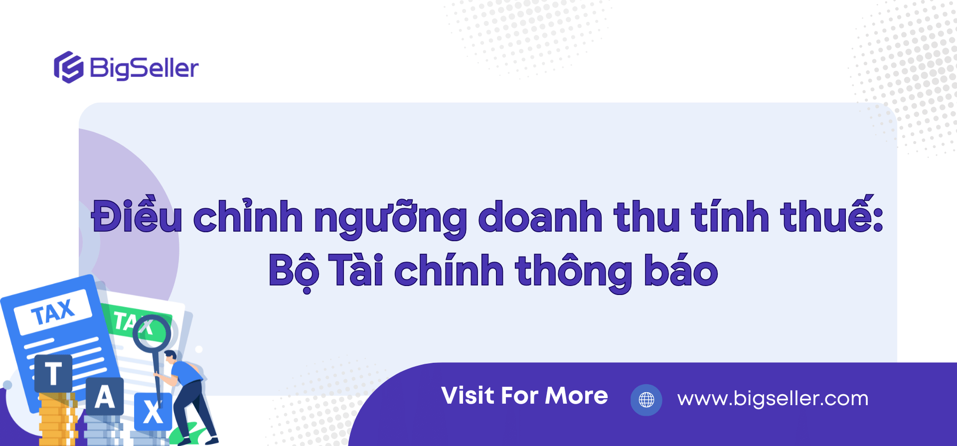 Bộ Tài chính thông báo điều chỉnh ngưỡng doanh thu tính thuế như thế nào? 