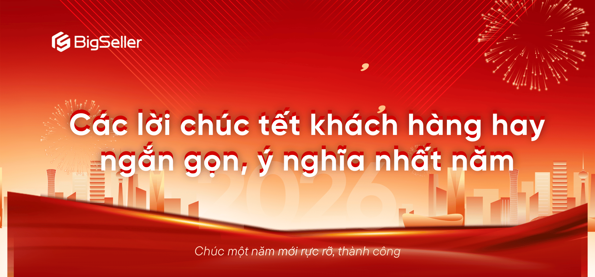 Các lời chúc tết khách hàng hay, ngắn gọn, ý nghĩa nhất năm