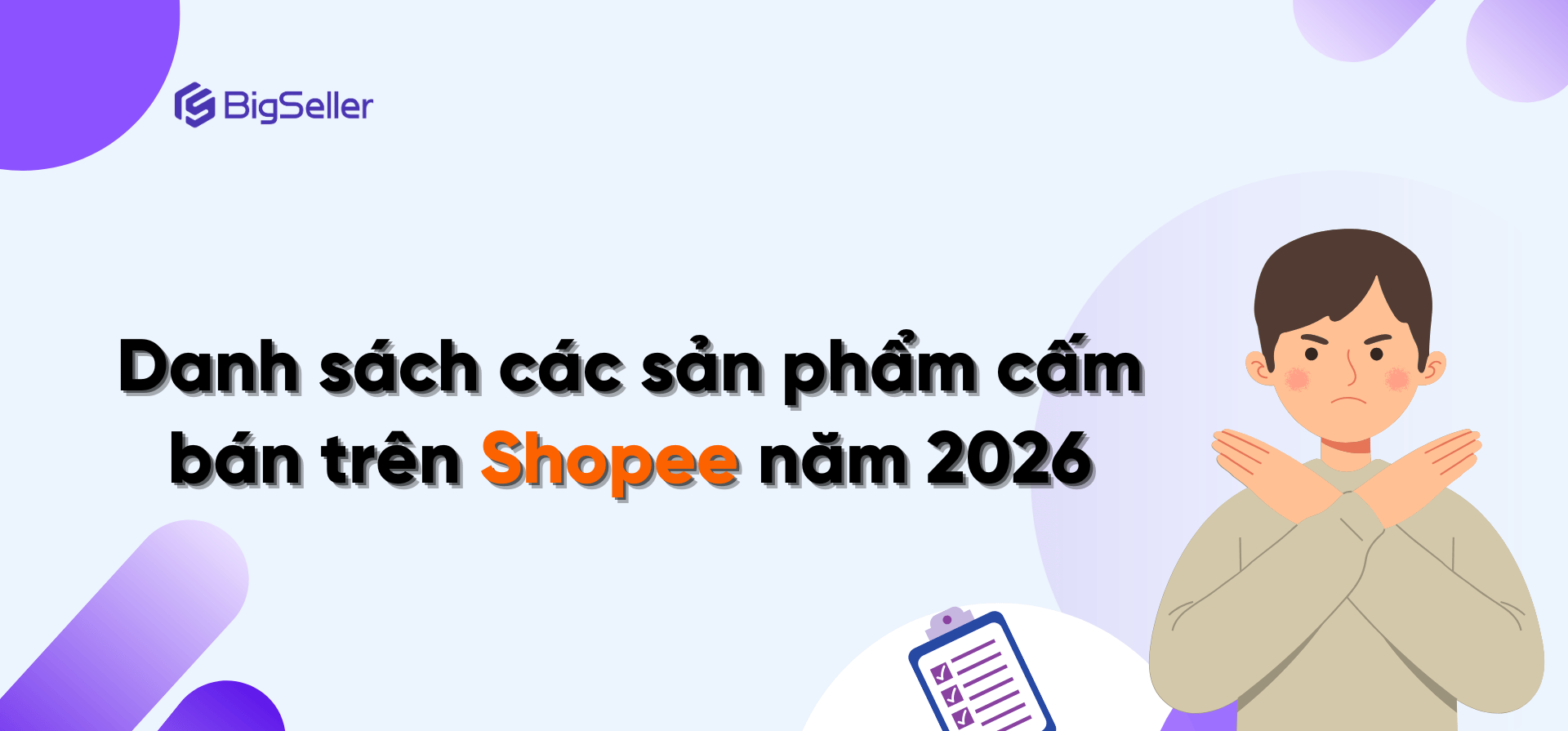 Danh sách các sản phẩm cấm bán trên Shopee năm 2026