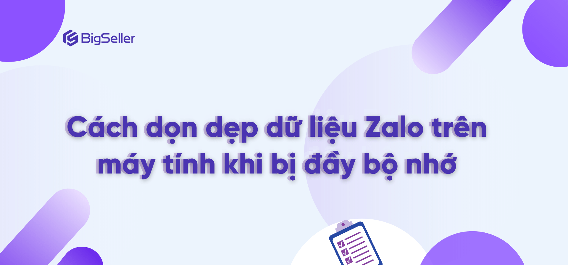 Cách dọn dẹp dữ liệu Zalo trên máy tính khi bị đầy bộ nhớ