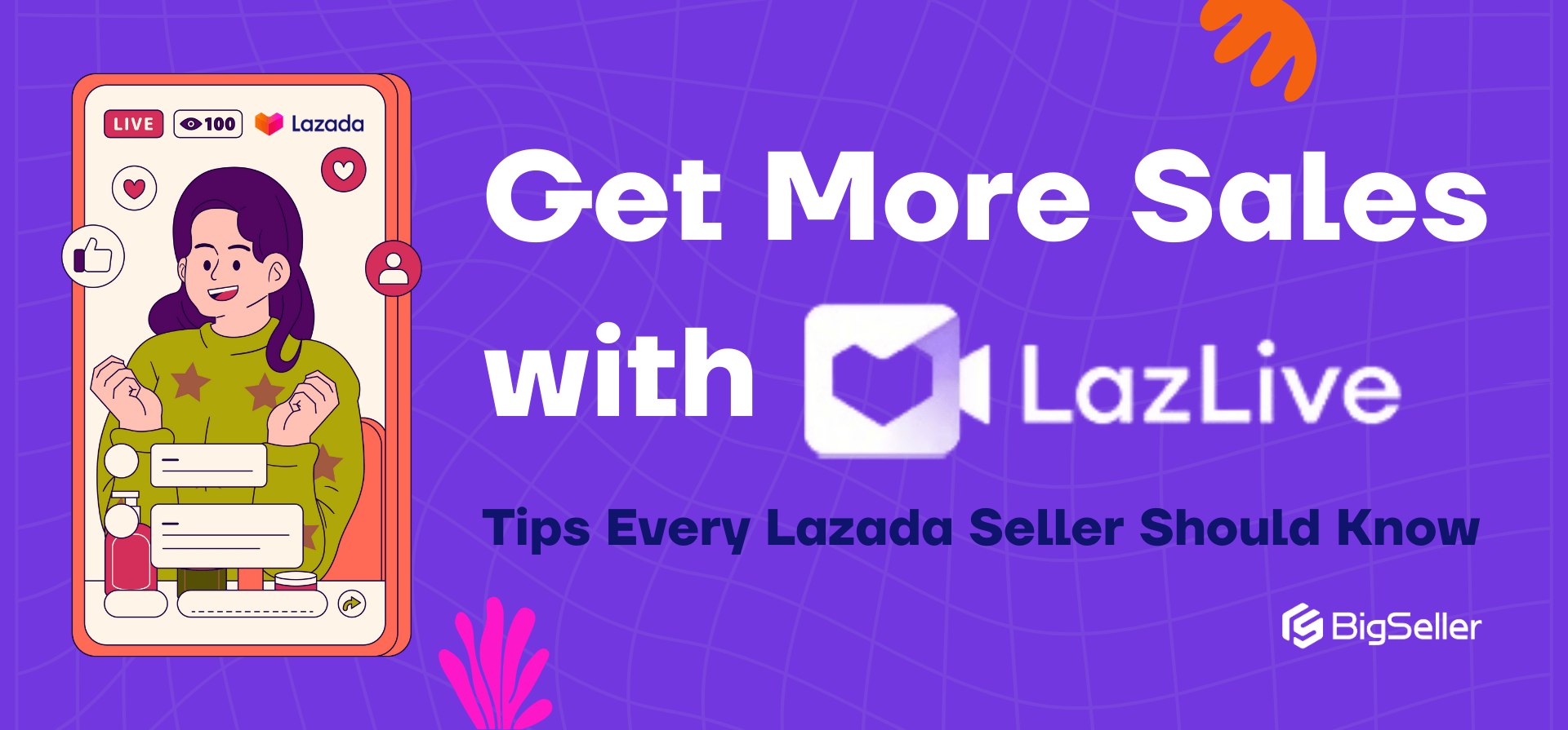 Get More Sales with LazLive: Tips Every Lazada Seller Should Know