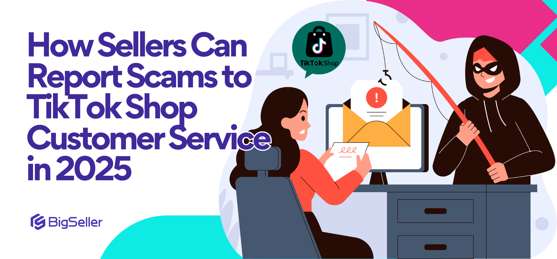 How Sellers Can Report Scams to TikTok Shop Customer Service in 2025