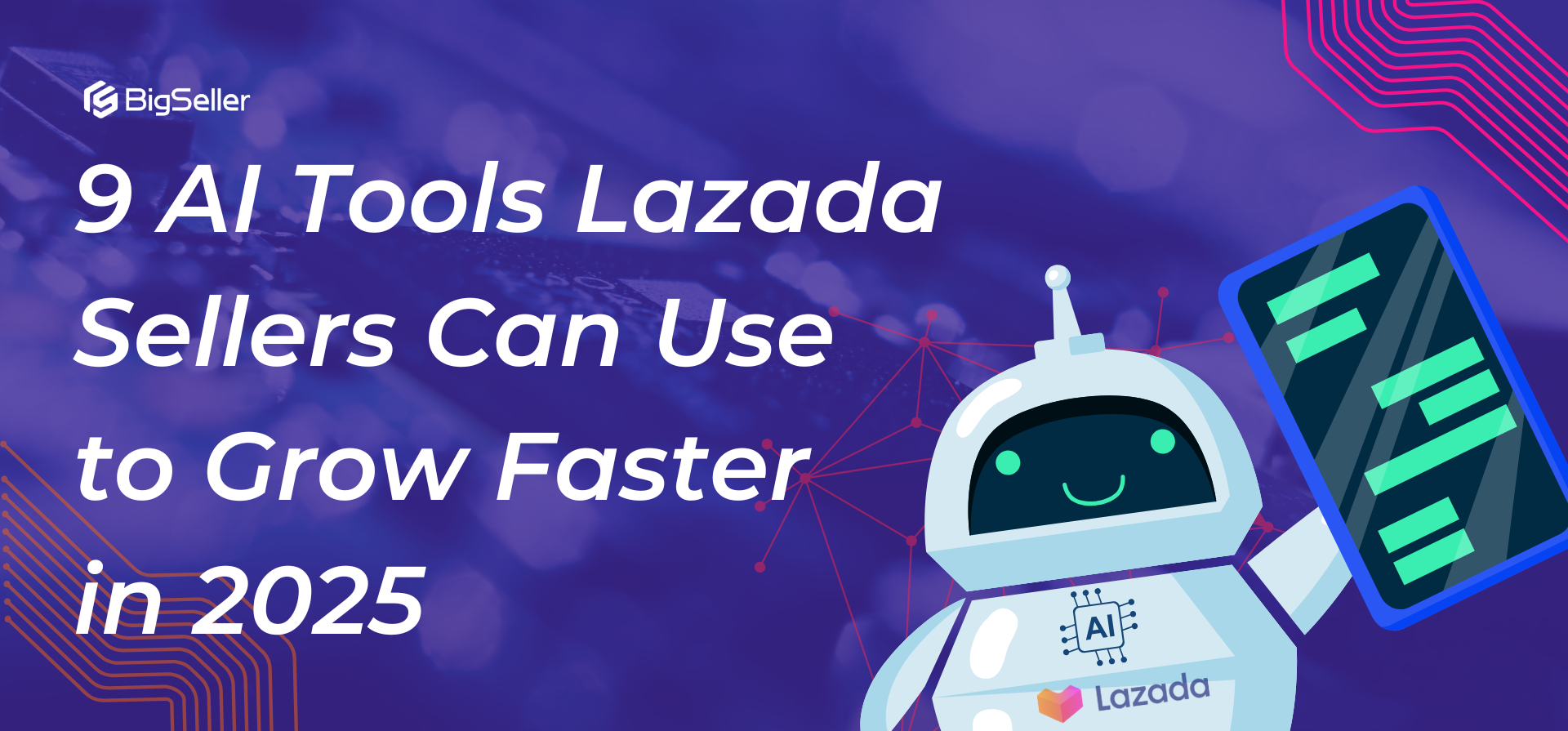 9 AI Tools Lazada Sellers Can Use to Grow Faster in 2025