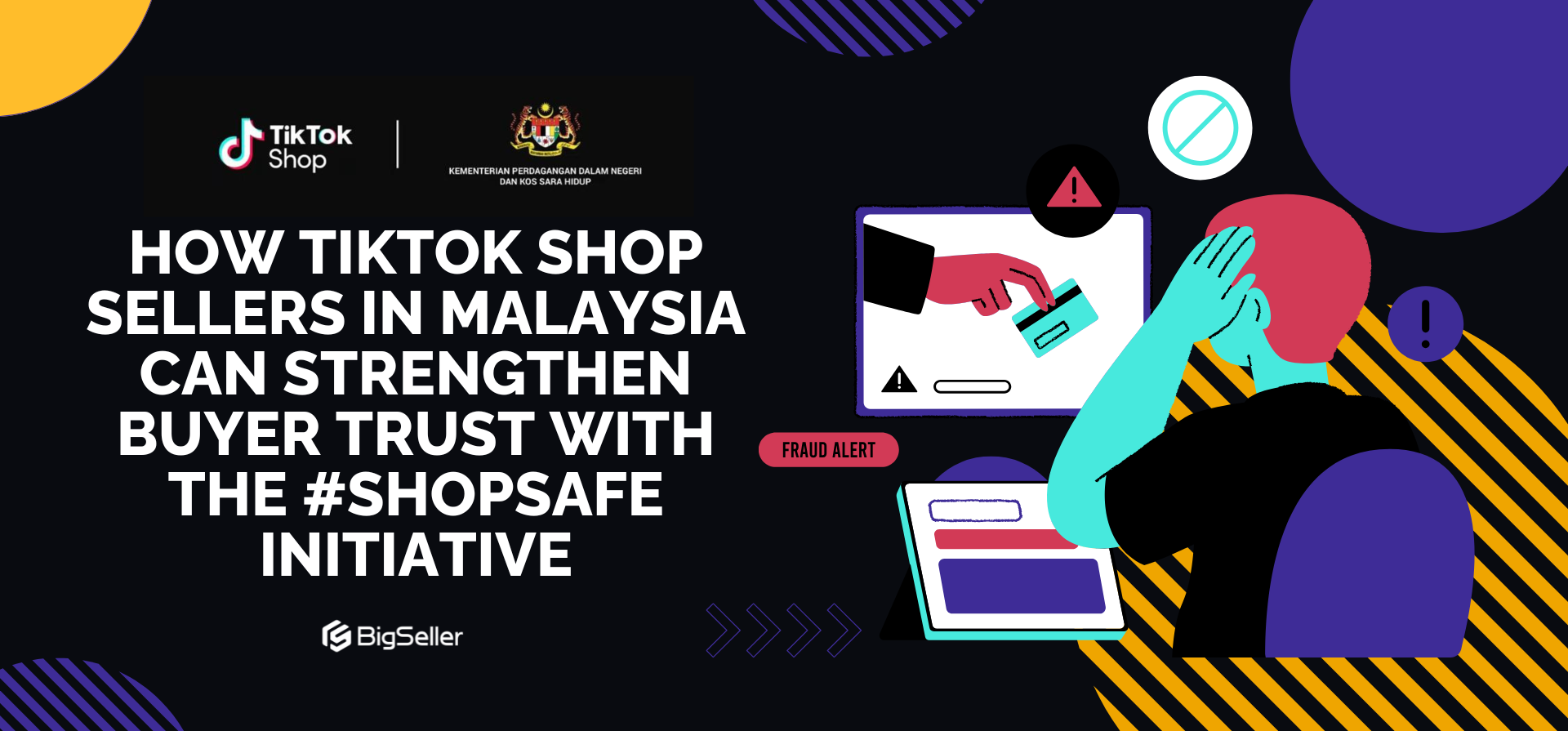How TikTok Shop Sellers in Malaysia Can Strengthen Buyer Trust with the #ShopSafe Initiative