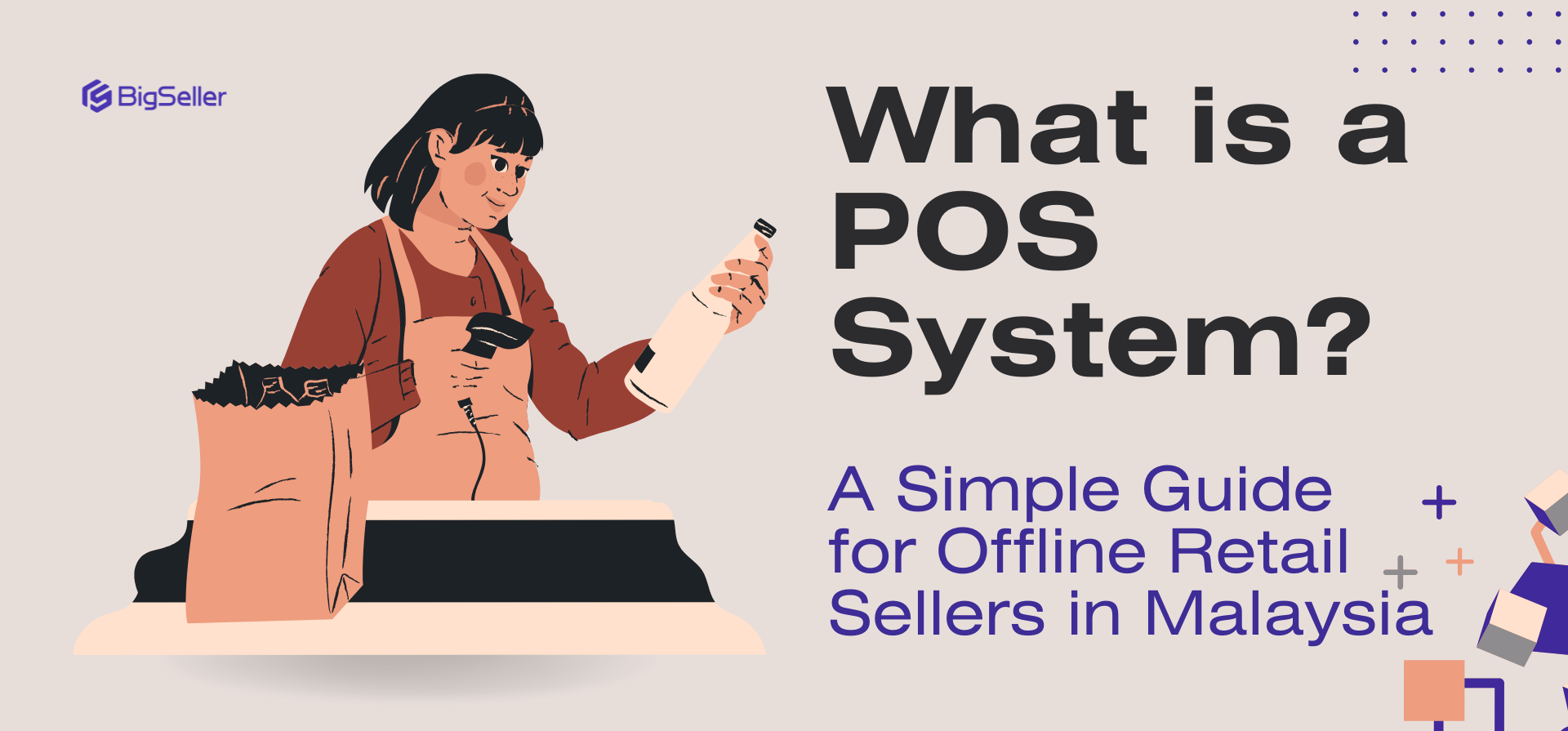 What is a POS System? A Simple Guide for Offline Retail Sellers in Malaysia