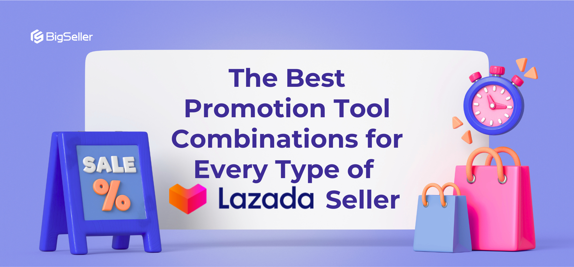 The Best Promotion Tool Combinations for Every Type of Lazada Seller