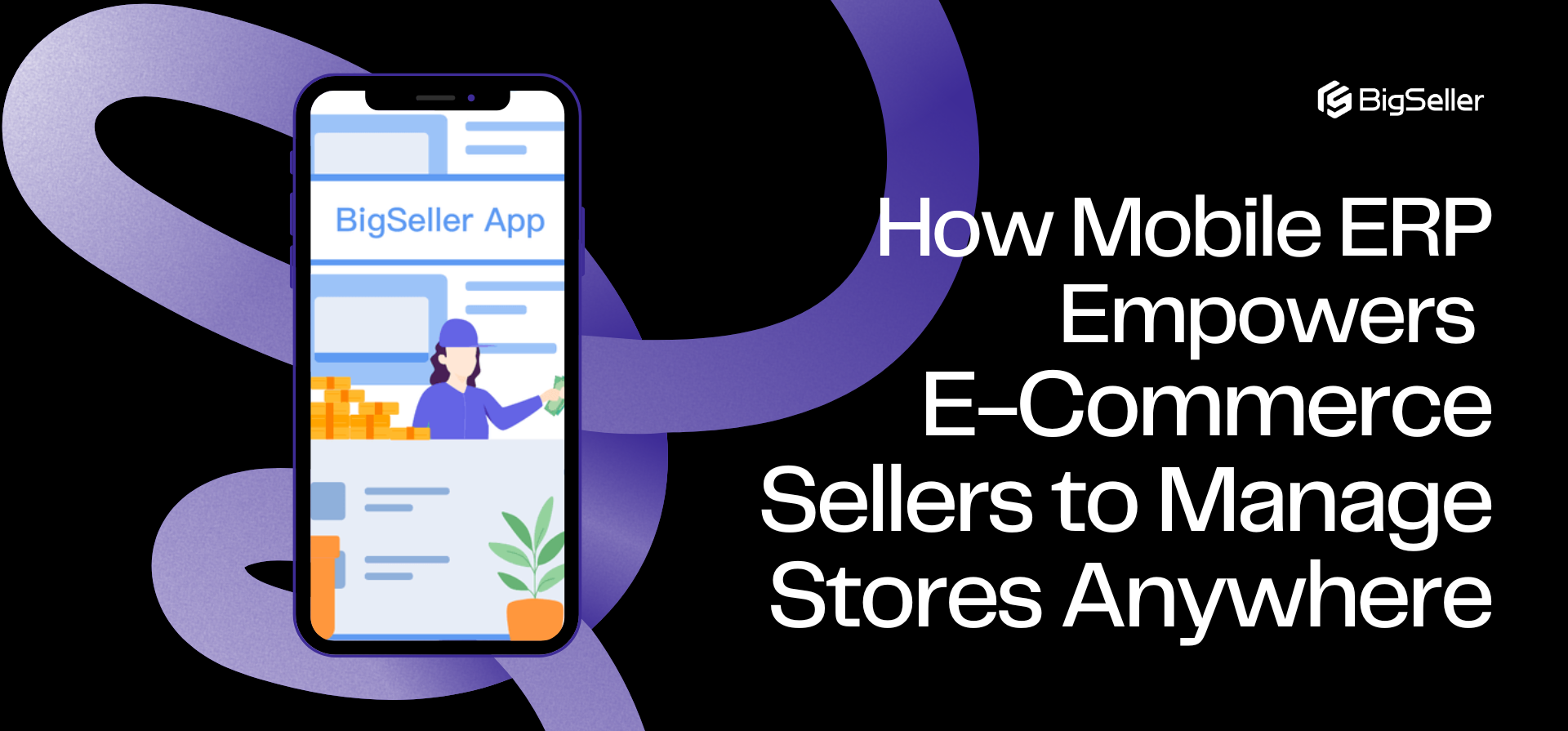 How Mobile ERP Empowers E-Commerce Sellers to Manage Stores Anywhere