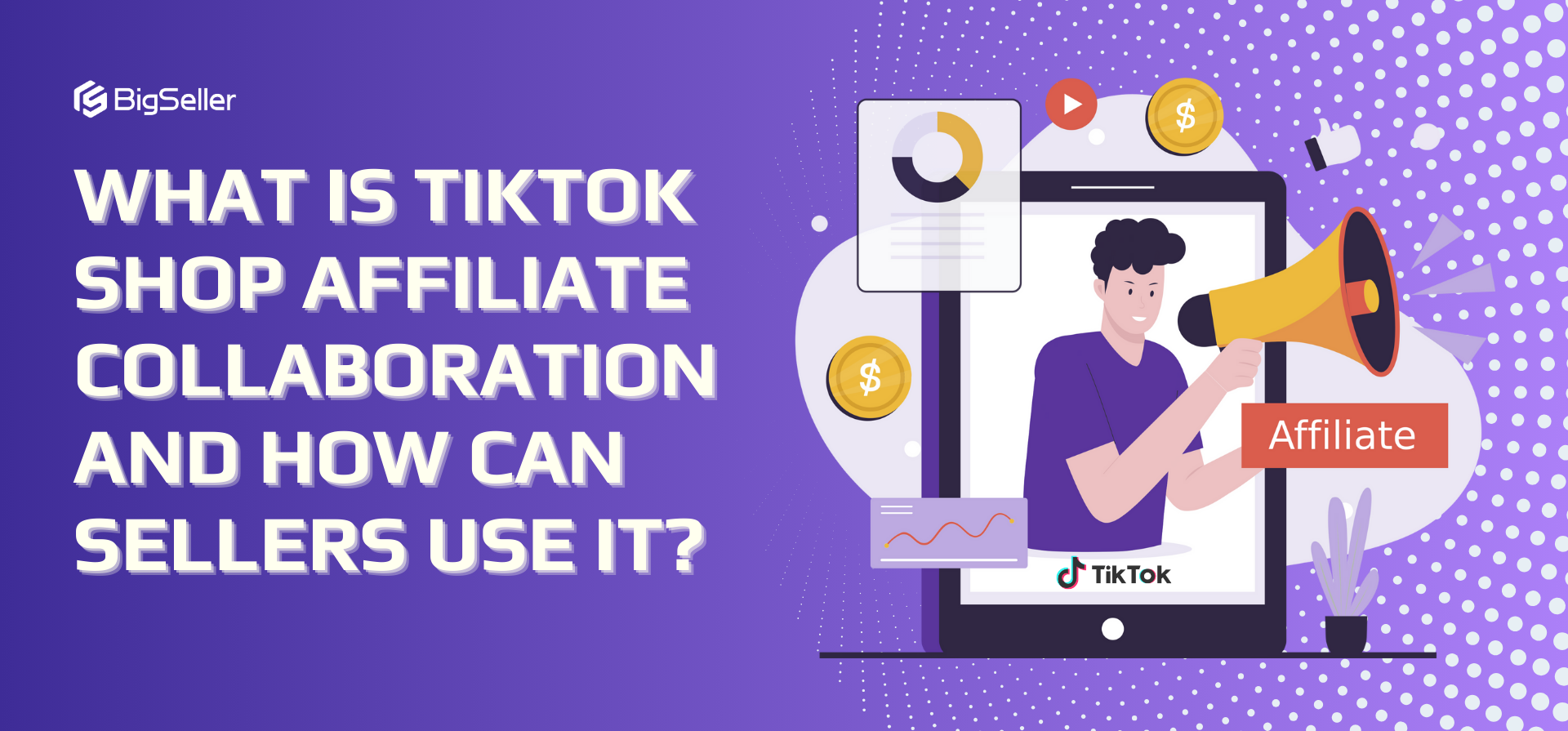 What Is TikTok Shop Affiliate Collaboration and How Can Sellers Use It?