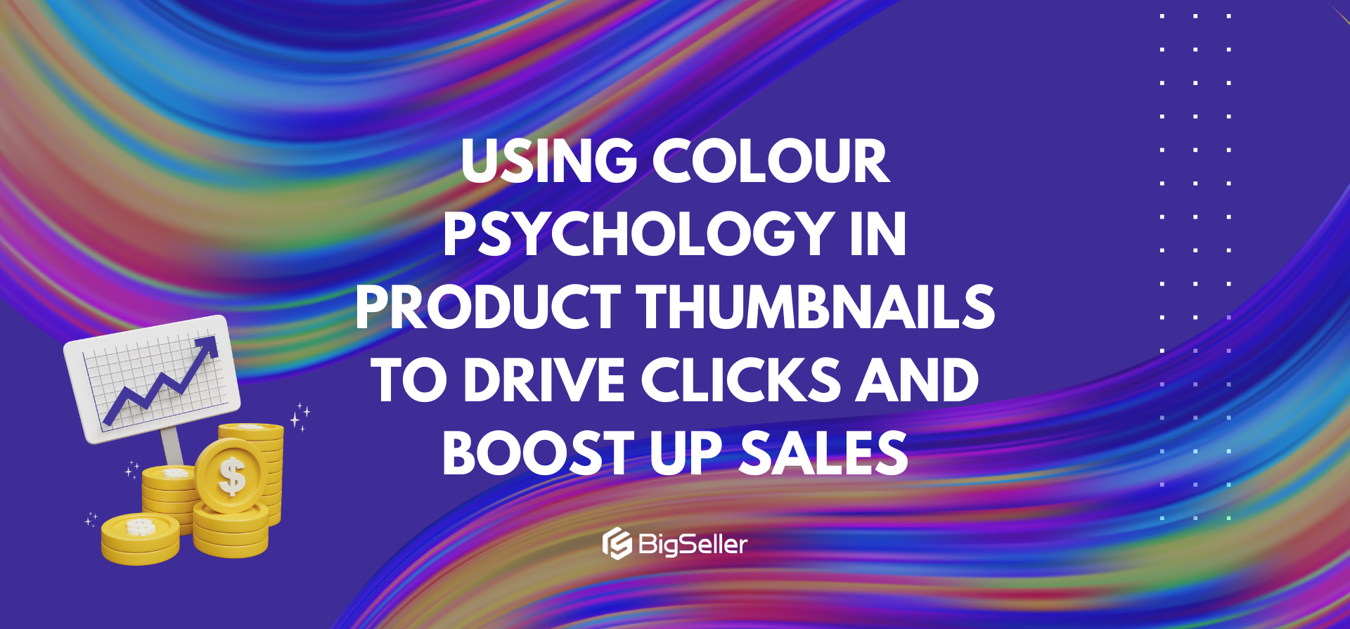 Using Colour Psychology in Product Thumbnails to Drive Clicks and Boost Up Sales