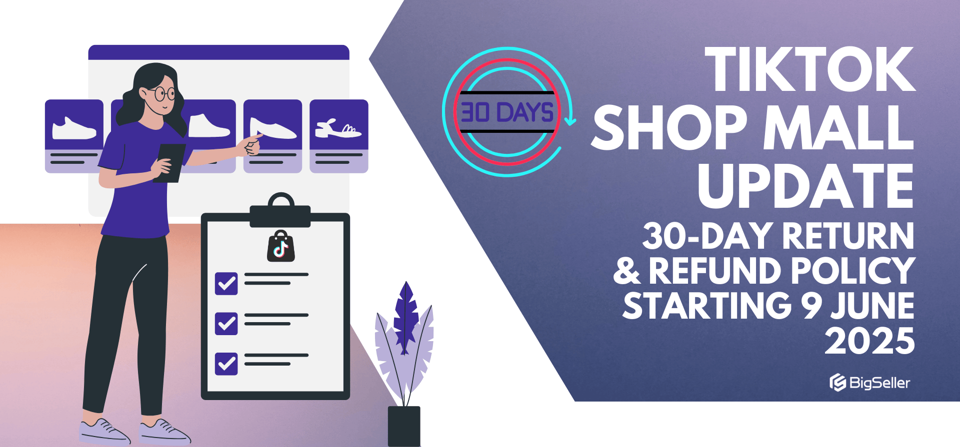 TikTok Shop Mall Update: 30-Day Return & Refund Policy Starting 9 June 2025