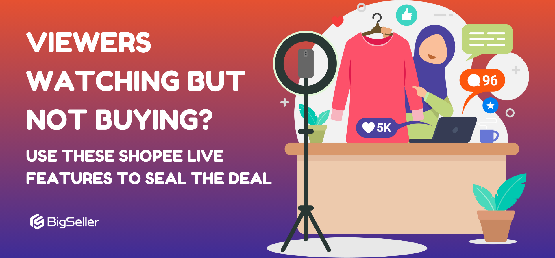 Viewers Watching But Not Buying? Use These Shopee Live Features to Seal the Deal