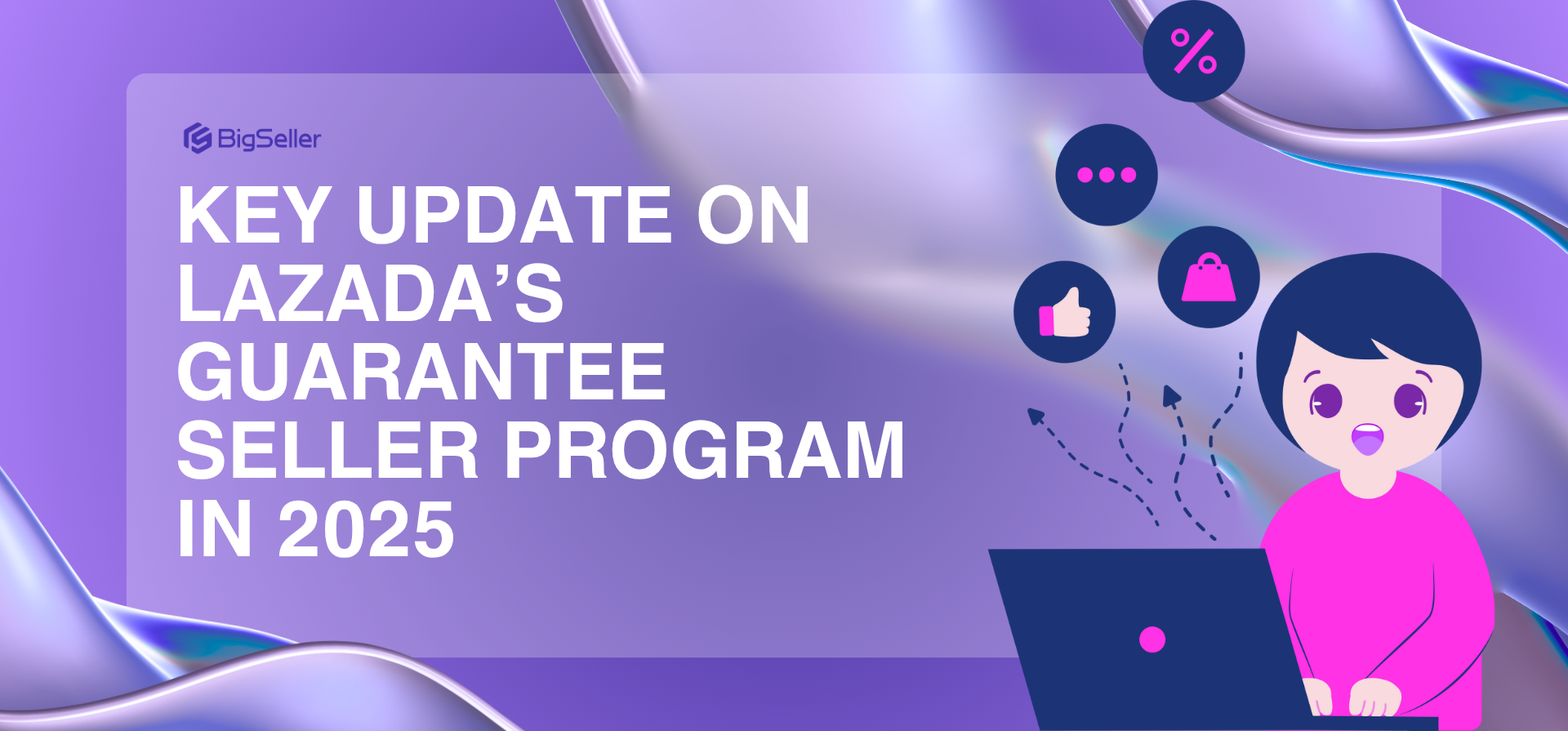 Key Update on Lazada’s Guarantee Seller Program in 2025
