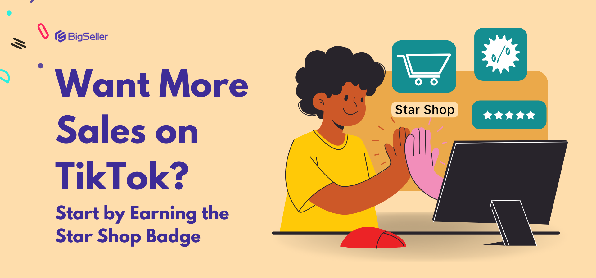 Want More Sales on TikTok? Start by Earning the Star Shop Badge