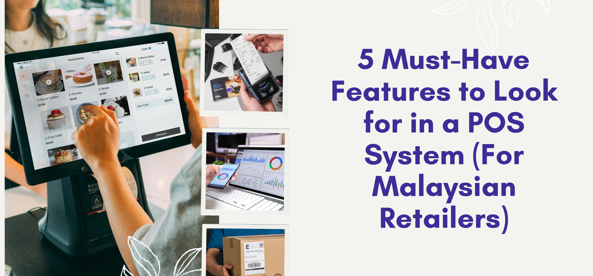 5 Must-Have Features to Look for in a POS System (For Malaysian Retailers)