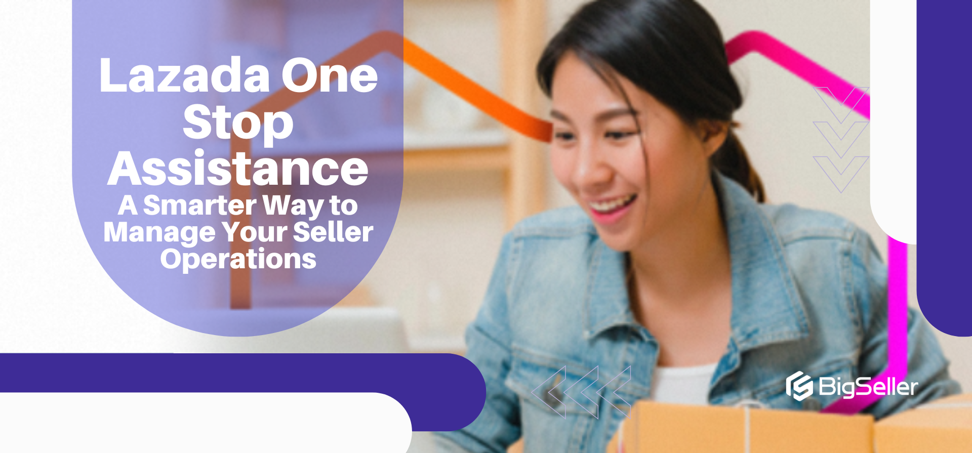 Lazada One Stop Assistance: A Smarter Way to Manage Your Seller Operations