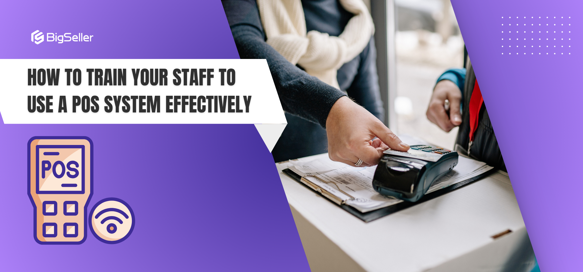 How to Train Your Staff to Use a POS System Effectively